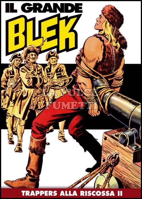 IL GRANDE BLEK # 2: TRAPPERS ALLA RISCOSSA II